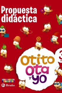 Portada del libro Otito, Ota y yo 3 años Propuesta didáctica - ISBN: 9788421666678
