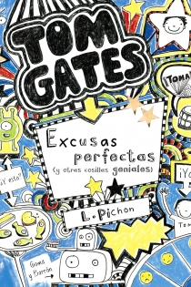 Portada del libro: Tom Gates: Excusas perfectas (y otras cosillas geniales)