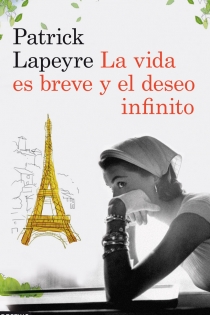 Portada del libro: La vida es breve y el deseo infinito