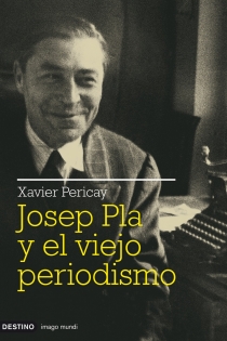Portada del libro: Josep Pla y el viejo periodismo