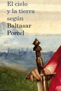 Portada del libro El cielo y la tierra según Baltasar Porcel