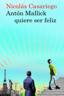 Portada del libro Antón Mallick quiere ser feliz