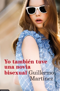 Portada del libro Yo también tuve una novia bisexual - ISBN: 9788423345823