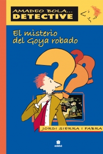 Portada del libro EL MISTERIO DEL GOYA ROBADO - ISBN: 9788423671199