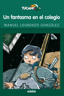 Portada del libro UN FANTASMA EN EL COLEGIO - ISBN: 9788423681907
