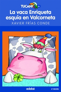 Portada del libro La vaca Enriqueta esquía en Valcorneta - ISBN: 9788423682744