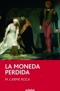 Portada del libro LA MONEDA PERDIDA - ISBN: 9788423696024