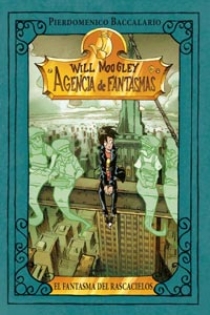 Portada del libro: Will moogley 3:el fantasma del rascaciel