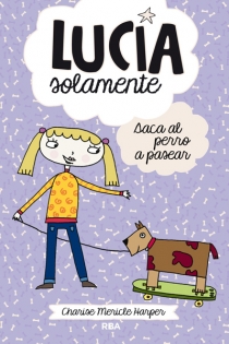 Portada del libro Lucía Solamente saca al perro a pasear - ISBN: 9788427203815