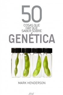 Portada del libro: 50 cosas que hay que saber sobre genética