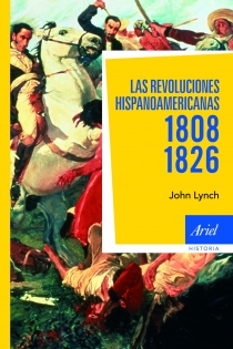 Portada del libro: Las revoluciones hispanoamericanas 1808-1826