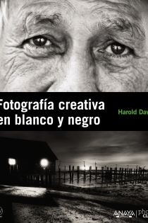 Portada del libro: Fotografía creativa en blanco y negro