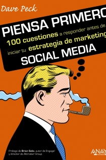 Portada del libro: Piensa primero. 100 cuestiones a responder antes de iniciar tu estrategia de marketing Social Media