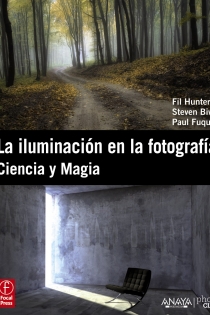 Portada del libro: La iluminación en la fotografía. Ciencia y magia.
