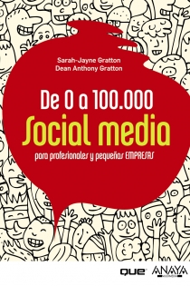 Portada del libro: De 0 a 100.000. Social Media para profesionales y pequeñas empresas