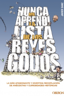 Portada del libro Nunca me aprendí la lista de los Reyes Godos - ISBN: 9788441532953