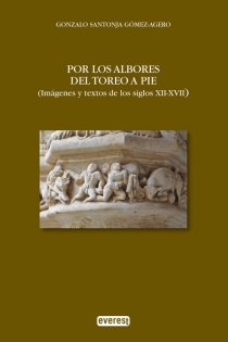 Portada del libro Por los albores del toreo a pie. (Imágenes y textos de los siglos XII-XVII) - ISBN: 9788444110967