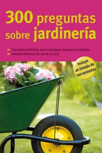 Portada del libro: 300 preguntas sobre jardinería