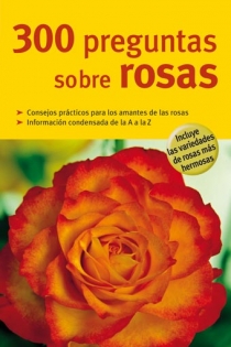Portada del libro: 300 preguntas sobre rosas