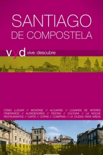 Portada del libro Vive y Descubre Santiago de Compostela