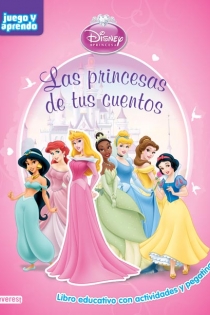 Portada del libro Las princesas de tus cuentos - ISBN: 9788444146683