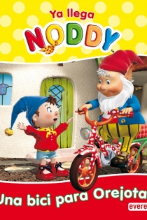 Portada del libro: Ya llega Noddy. Una bici para orejotas