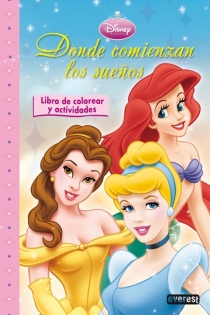 Portada del libro Princesas Disney. Donde comienzan los sueños. Libro de colorear y actividades