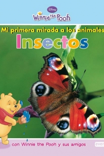 Portada del libro Mi primera mirada a los animales: Insectos - ISBN: 9788444164281