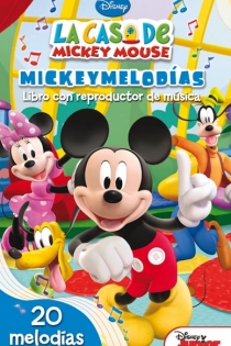 Portada del libro: La casa de Mickey Mouse. Mickeymelodías. Libro con reproductor de música