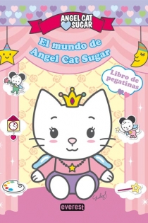 Portada del libro El mundo de Angel Cat Sugar. Libro de pegatinas - ISBN: 9788444167497