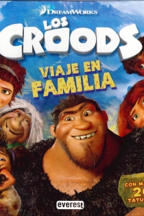 Portada del libro Los Croods. Viaje en familia - ISBN: 9788444169545