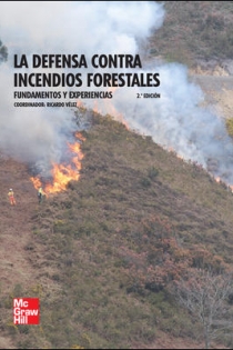 Portada del libro: La defensa contra incendios forestales. Fundamentos y experiencias