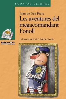 Portada del libro Les aventures del megacomandant Fonoll - ISBN: 9788448923686