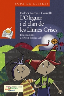 Portada del libro L ' Oleguer i el clan de les Llunes Grises - ISBN: 9788448924553