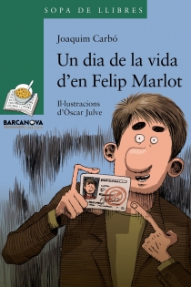 Portada del libro Un dia de la vida d ' en Felip Marlot - ISBN: 9788448928339