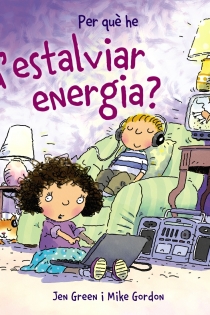 Portada del libro: Per què he d ' estalviar energia?