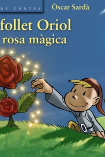 Portada del libro: El follet Oriol i la rosa màgica
