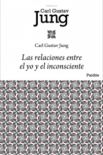 Portada del libro Las relaciones entre el yo y el inconsciente - ISBN: 9788449322433