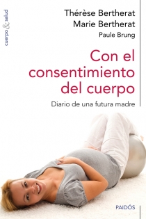 Portada del libro Con el consentimiento del cuerpo - ISBN: 9788449328251