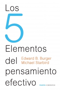 Portada del libro Los 5 Elementos del pensamiento efectivo