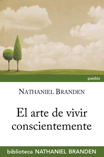 Portada del libro El arte de vivir conscientemente - ISBN: 9788449328633