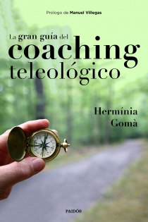 Portada del libro: La gran guía del coaching teleológico