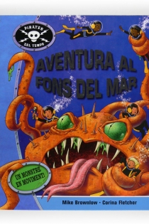 Portada del libro Pirates del temps: Aventura al fons del mar - ISBN: 9788466123631