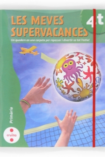 Portada del libro Les meves supervacances. 4 Primària - ISBN: 9788466129213