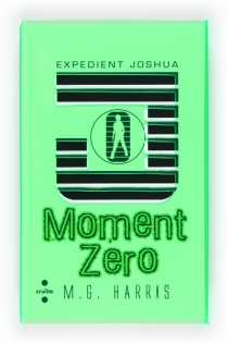 Portada del libro: Expedient Joshua: Moment Zero