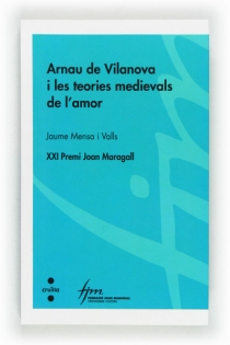 Portada del libro Arnau de Vilanova i les teories medievals de l'amor