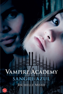 Portada del libro Vampire academy. Sangre azul (bolsillo)