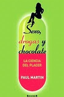 Portada del libro SEXO, DROGAS Y CHOCOLATE - ISBN: 9788466640497