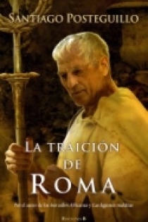 Portada del libro LA TRAICION DE ROMA - ISBN: 9788466640824