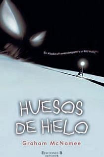Portada del libro HUESOS DE HIELO - ISBN: 9788466641272